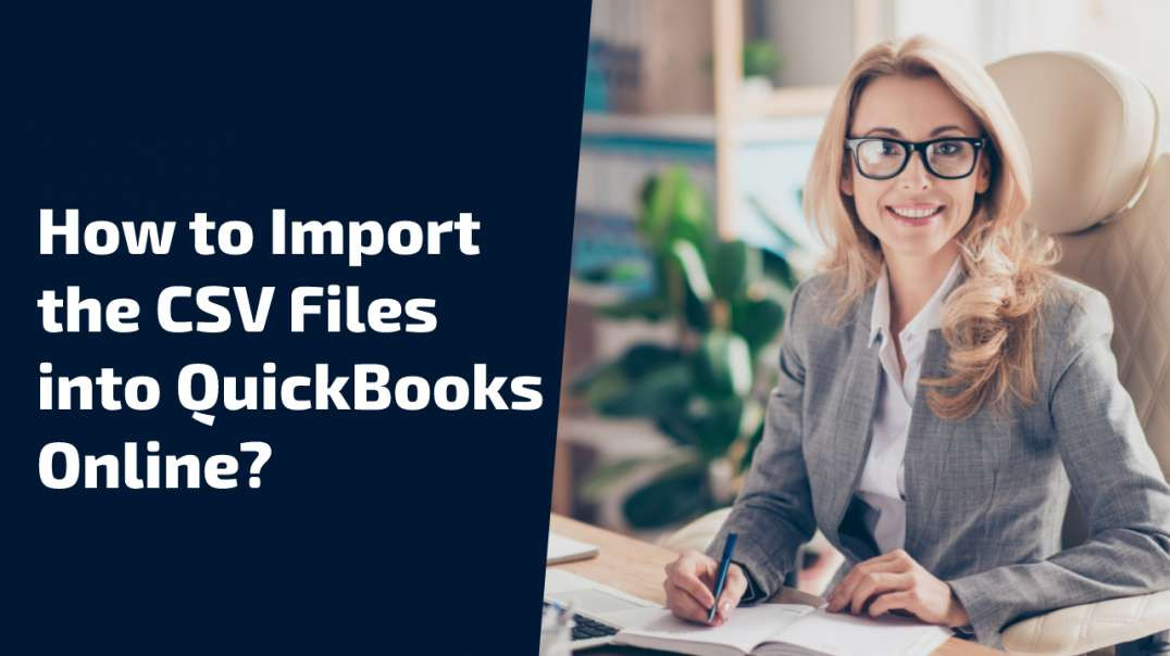 ⁣How to Import the CSV Files into QuickBooks Online?
