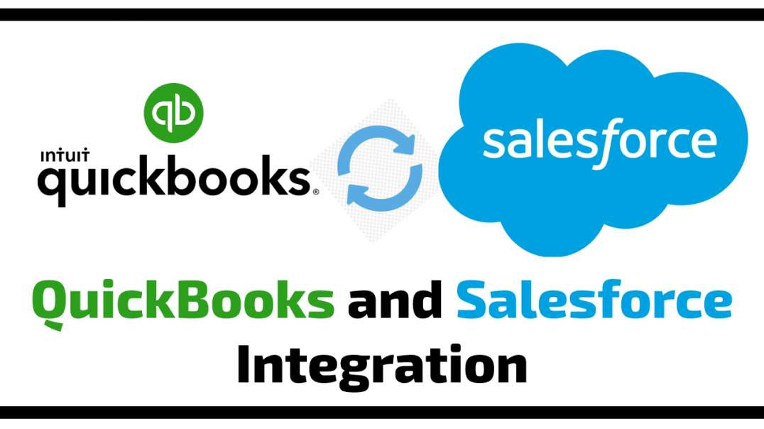 How to Connect QuickBooks Desktop/Online and Salesforce (integration)