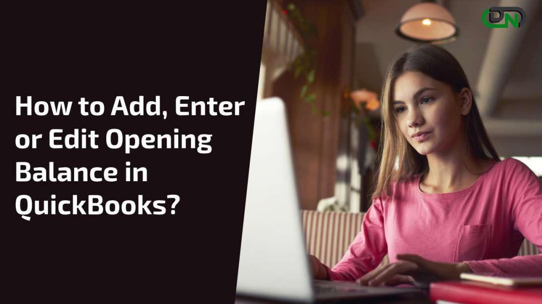 How to Add, Enter or Edit Opening Balance in QuickBooks?