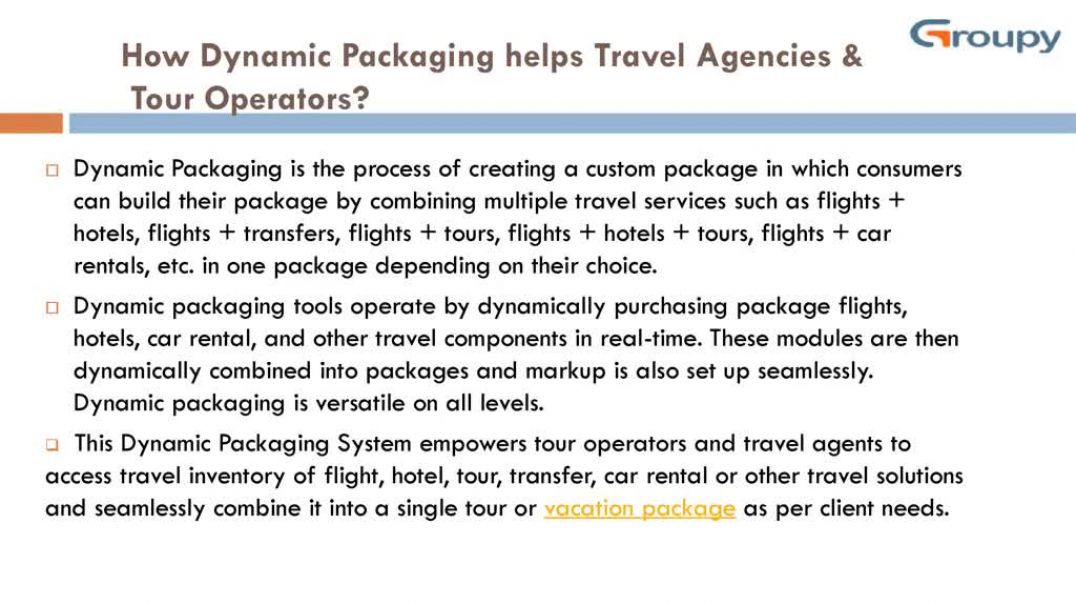 Dynamic Packaging Technology