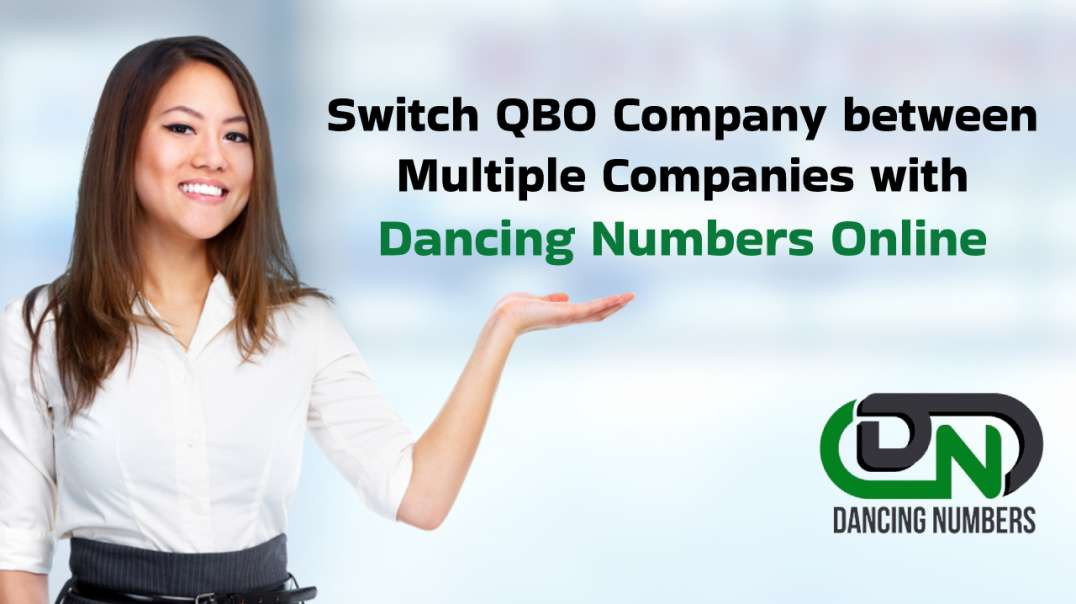 ⁣Switch Company between Multiple Companies in QBO With Dancing Numbers Online