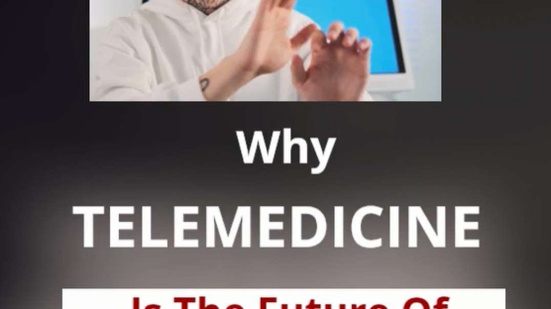 ⁣Why Telemedicine Is The Future Of Healthcare Industry: Reasons