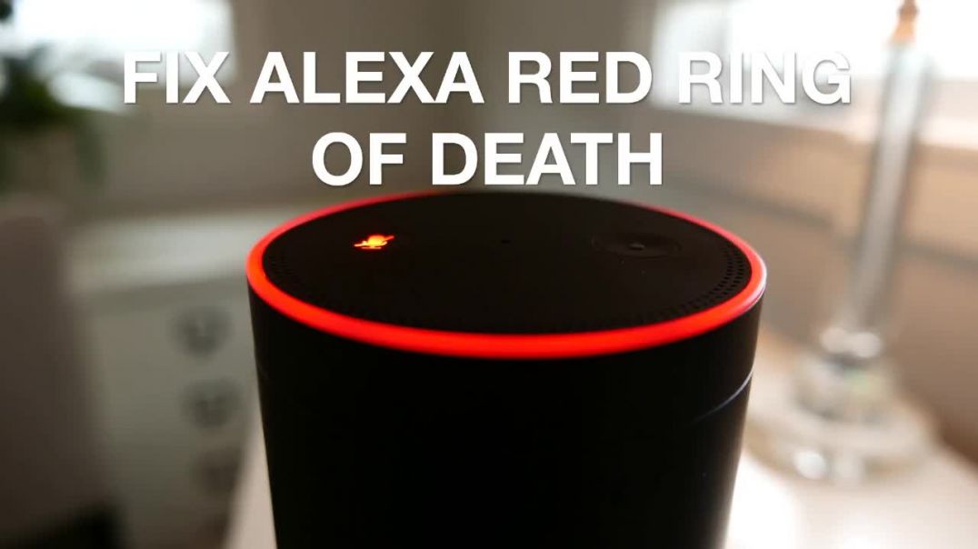 Fix Alexa Red Ring of Death Issue | Alexa Red Ring