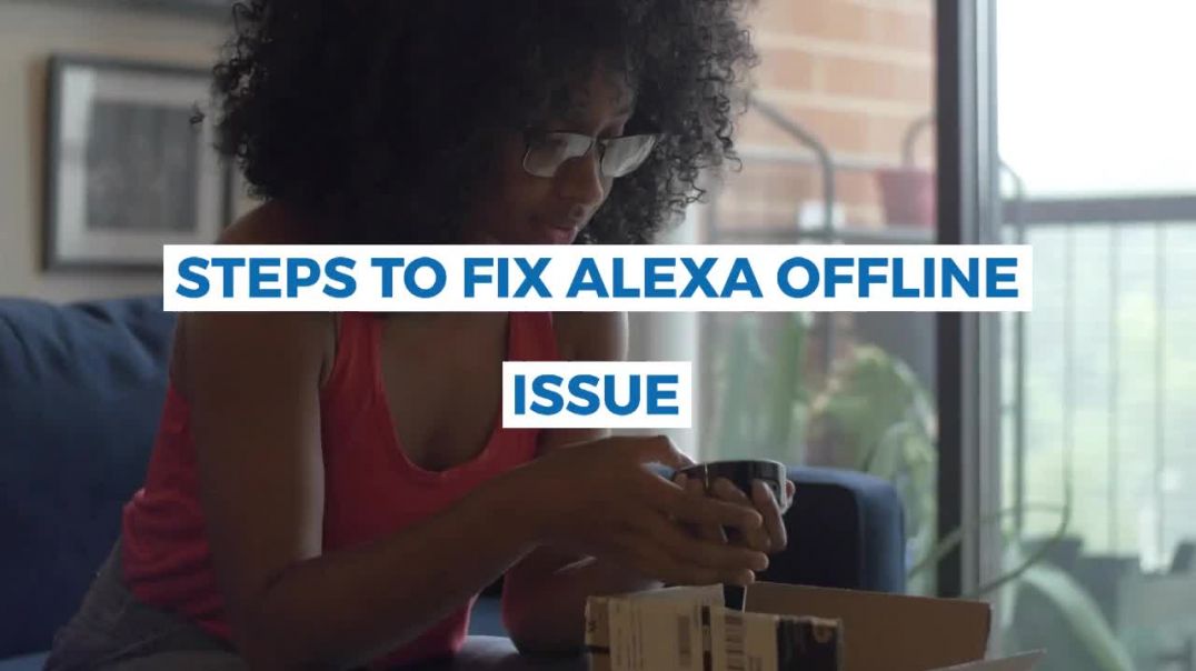 ⁣Alexa Offline Issue | Fix Amazon Alexa Offline Error
