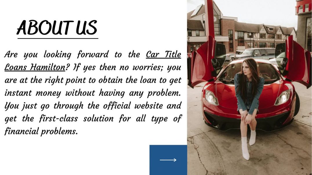 ⁣Apply For Car Title Loans Hamilton And Get Your Cash Today