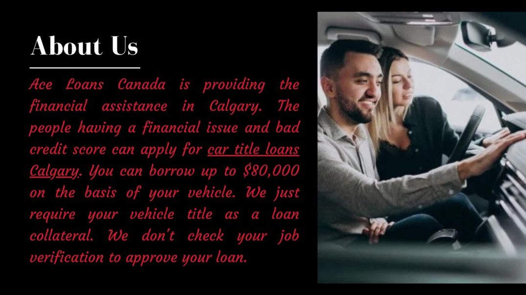 ⁣Car Title Loans Calgary Helps You To Ease Your Problems