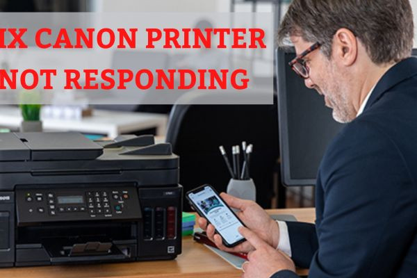My Canon Printer Not Responding? Solutions to Fix It