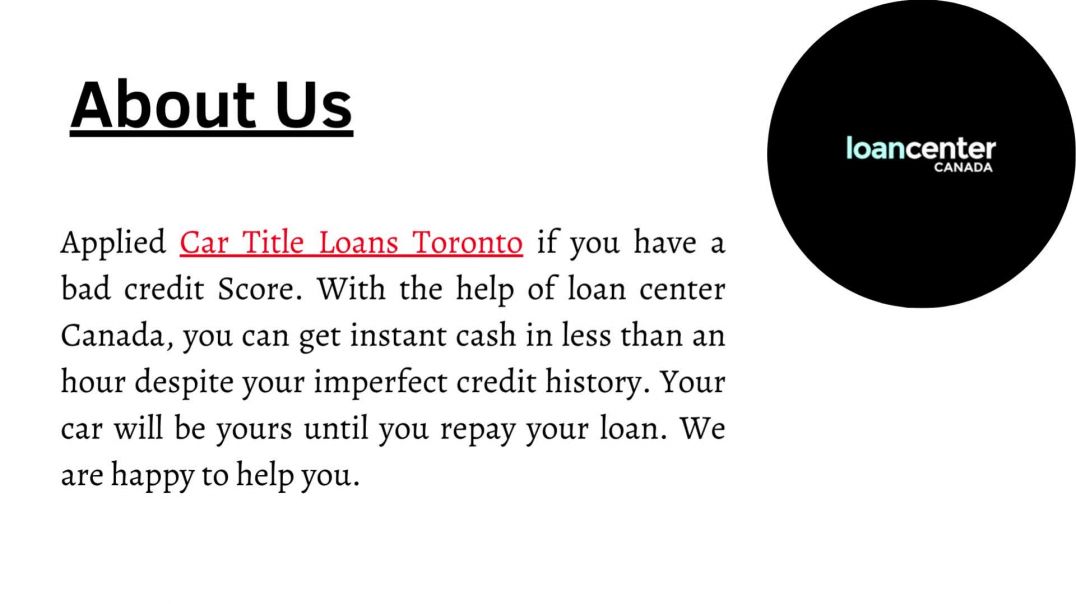We Offer Super Low-Interest Rates Car Title Loans In Toronto