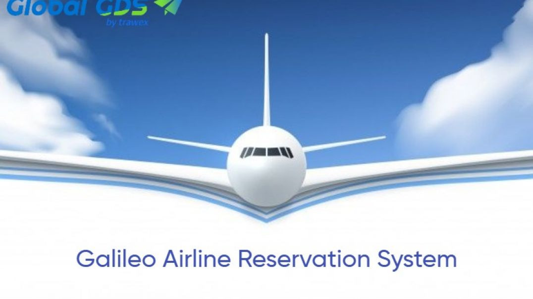 ⁣Galileo Airline Reservation System