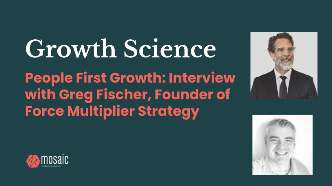 ⁣People First Growth: Interview with Greg Fischer, Founder of Force Multiplier Strategy