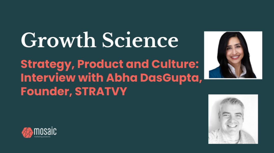 Strategy, Product and Culture: Interview with Abha DasGupta, Founder, STRATVY